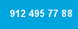 912 495 77 88